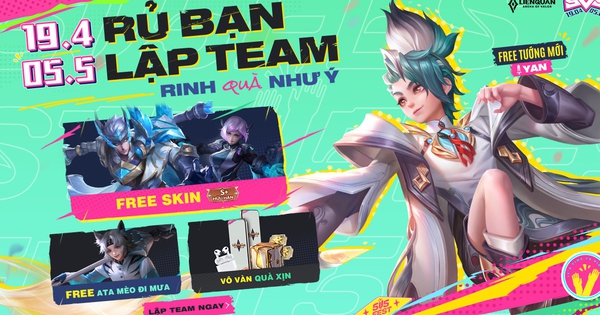 Liên Quân Mobile: Tổng hợp sự kiện khủng dịp 30⁄4, game thủ nhận miễn phí tướng VIP và 2 skin