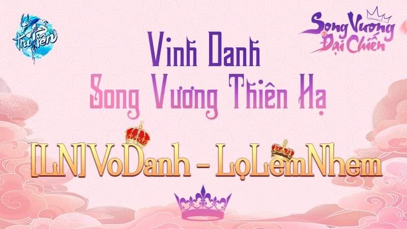 Gặp gỡ Song Vương Thiên Hạ của Tru Tiên 3D - Đồng đội và chiến thuật là mấu chốt