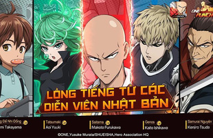 One Punch Man: The Strongest hứa hẹn “đánh gục” game thủ Việt bởi những thành tựu nổi bật của một thương hiệu đình đám