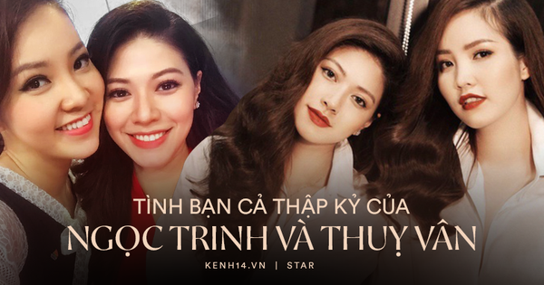 Ngọc Trinh và Thuỵ Vân: Đôi bạn sang chảnh nức tiếng VTV, thân suốt 10 năm đến mức bị bạn trai khuyên 