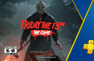 Không Nioh, không Diablo, game miễn phí của PS Plus tháng 10 lại là Friday the 13th