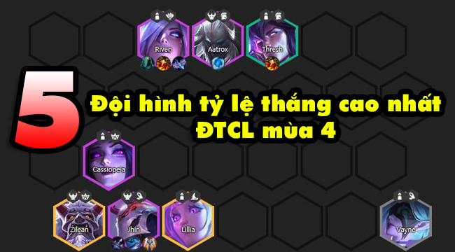 TOP 5 đội hình sở hữu tỷ lệ thắng cao nhất trong DTCL 10.19