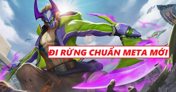 Liên Quân Mobile: Hướng dẫn đi rừng chuẩn phiên bản mới trong mùa 20, khác biệt hoàn toàn so với meta cũ!