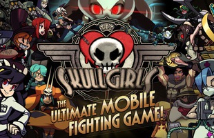 Skullgirls Mobile chính thức 'biến hình', game thủ được chơi online với bạn bè siêu phê