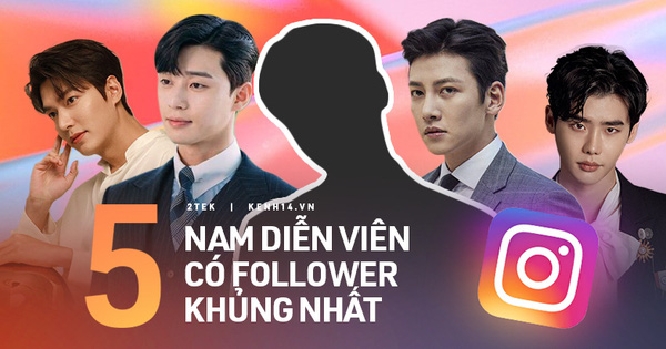 Top 5 nam diễn viên có follower khủng nhất Kbiz: Lee Min Ho đứng đầu thuyết phục, nhưng vị trí thứ 2 thuộc về 