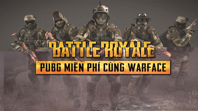 Trải nghiệm PUBG miễn phí cùng Warface Việt Nam