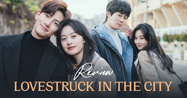 Lovestruck In The City: Ji Chang Wook - Kim Ji Won đẹp đôi xuất sắc, phim ngọt 