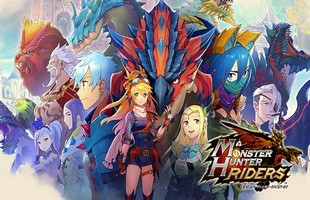 Monster Hunter Riders Mobile công bố ngày phát hành nhưng lại khiến fan cảm thấy bối rối không biết nên vui hay buồn