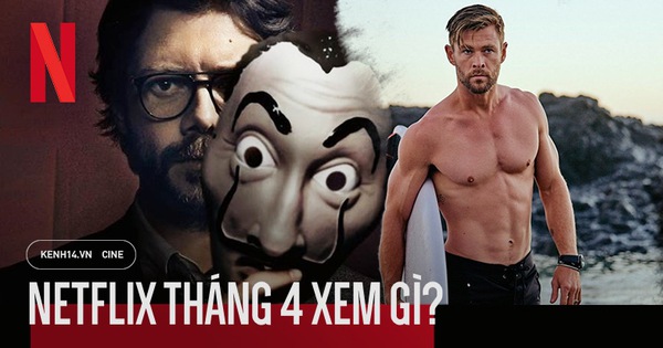 Netflix tháng 4: 