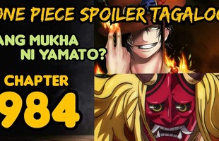 Spoiler One Piece chapter 984: Yamato để lộ gương mặt xinh đẹp như hoa, biết dùng thủ thuật ninja và quen cả Ace