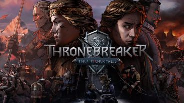 Thronebreaker, tựa game bị lãng quên của CD Projekt Red - PC/Console