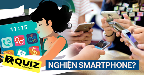 Thử làm Quiz nhanh: Bạn có bị nghiện chiếc smartphone của mình không?