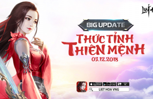 Liệt Hỏa VNG: Ra mắt phiên bản Big Update: Thức Tỉnh Thiên Mệnh. Hé lộ kỹ năng Tuyệt Kỹ 2