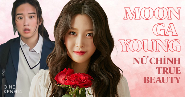 Moon Ga Young - Nữ chính True Beauty: Xuất thân danh giá, nhan sắc đỉnh cao lại được cả hội nam thần EXO 