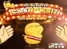 iGà mở sever mới Gà Showbiz và WP Showbiz, tặng GiftCode giá trị