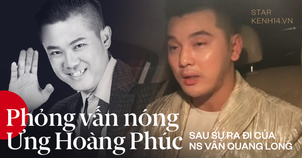 Phỏng vấn nóng Ưng Hoàng Phúc: Bệnh tình của Vân Quang Long trước khi qua đời và di nguyện cuối đời của cố nghệ sĩ