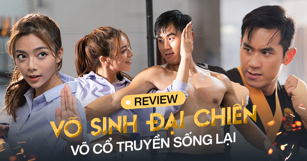 Võ Sinh Đại Chiến: Bức tranh đa màu về võ cổ truyền Việt Nam, xem đánh đấm mà mê!