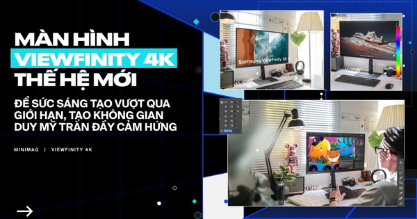 Màn hình ViewFinity 4K thế hệ mới: Để sức sáng tạo vượt qua giới hạn, tạo không gian duy mỹ tràn đầy cảm hứng