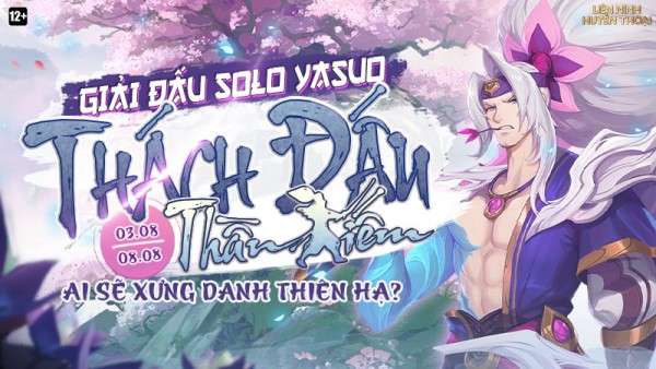 Công bố giải đấu Solo Yasuo – Thách Đấu Thần Kiếm từ 03.08 đến 08.08