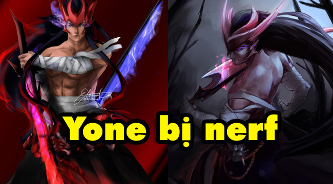 LMHT: Chưa ra mắt Yone đã bị nerf nóng trên PBE