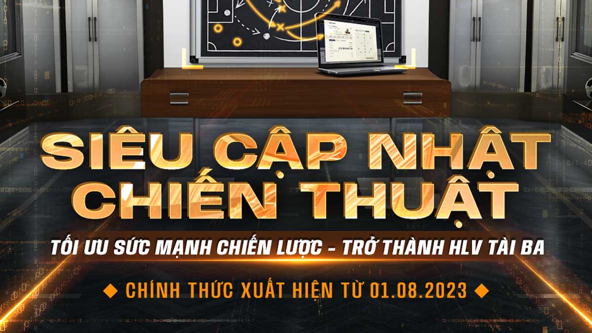 Phiên bản “Siêu cập nhật chiến thuật” FIFA Online 4 có gì hấp dẫn?