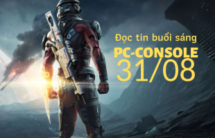 Đọc tin PC/Console buổi sáng (31/08/2019)