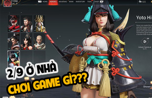 2/9 sắp đến, thử ngay các tựa game siêu HOT này để 4 ngày nghỉ lễ ở nhà vẫn vui