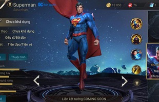 Superman sẽ là vị tướng thứ 53 ra mắt trong đấu trường Liên Quân Mobile