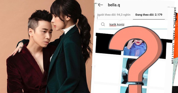 Karik và Bella vướng nghi vấn rạn nứt: Unfollow nhau, ảnh chung ở Instagram đàng gái 