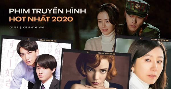 15 phim truyền hình hot nhất 2020: Hội 