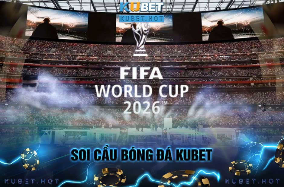 Soi Kèo Bóng Đá Kubet – Bí Quyết Dành Cho Cao Thủ Cá Cược