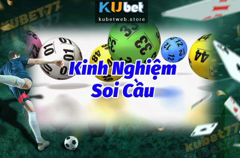 Soi Cầu Kubet  – Phương Pháp Dự Đoán Xổ Số Hiệu Quả 2025