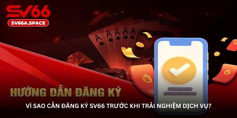 Đăng ký SV66 – Bước đầu để khám phá thế giới giải trí online